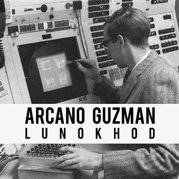 Arcano Guzmán - Lunokhod (2014)