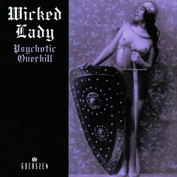 Wicked Lady - Psychotic Overkill (1972)