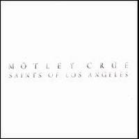 16. Motley Crue - Saints of Los Angeles