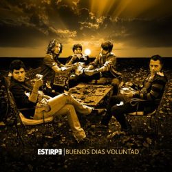 2. Estirpe - Buenos Dias Voluntad