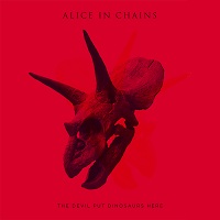 Alice in Chains - The Devil Puts Dinosaurs Here (2013)