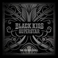 Black Kiss Superstar - Time for Rock'n Roll (2010)