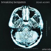 Breaking Benjamin - Dear Agony (2009)