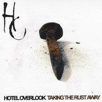 Hotel Overlook - Taking the rust away