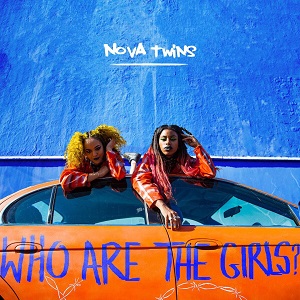 Nova Twins - Who are the girls? (2020)