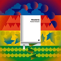 Nueva Vulcano - Novelería (2015)