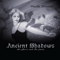 Priscilla Hernández - Ancient Shadows (2006)