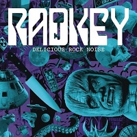 Radkey - Delicious Rock Noise (2016)