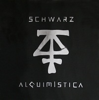 Schwarz - Alquimística (2012)