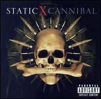 Static X - Cannibal