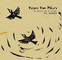 tao te kin - El pájaro que da cuerda al mundo (2009)