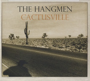 The Hangmen - Cactusville (2019)