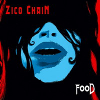 Zico Chain - Food (2007)