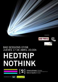 Hedtrip + Nothink, Barcelona 2008