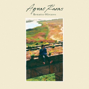 Renatto Olivares - Aguas Raras (2026)