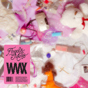 WAAX - Angel's Mess (2026)